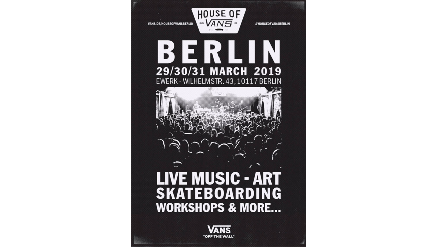 Minder baas Premisse Vans Announce Largest House Of Vans Pop Up In Berlin - Boardsport SOURCE