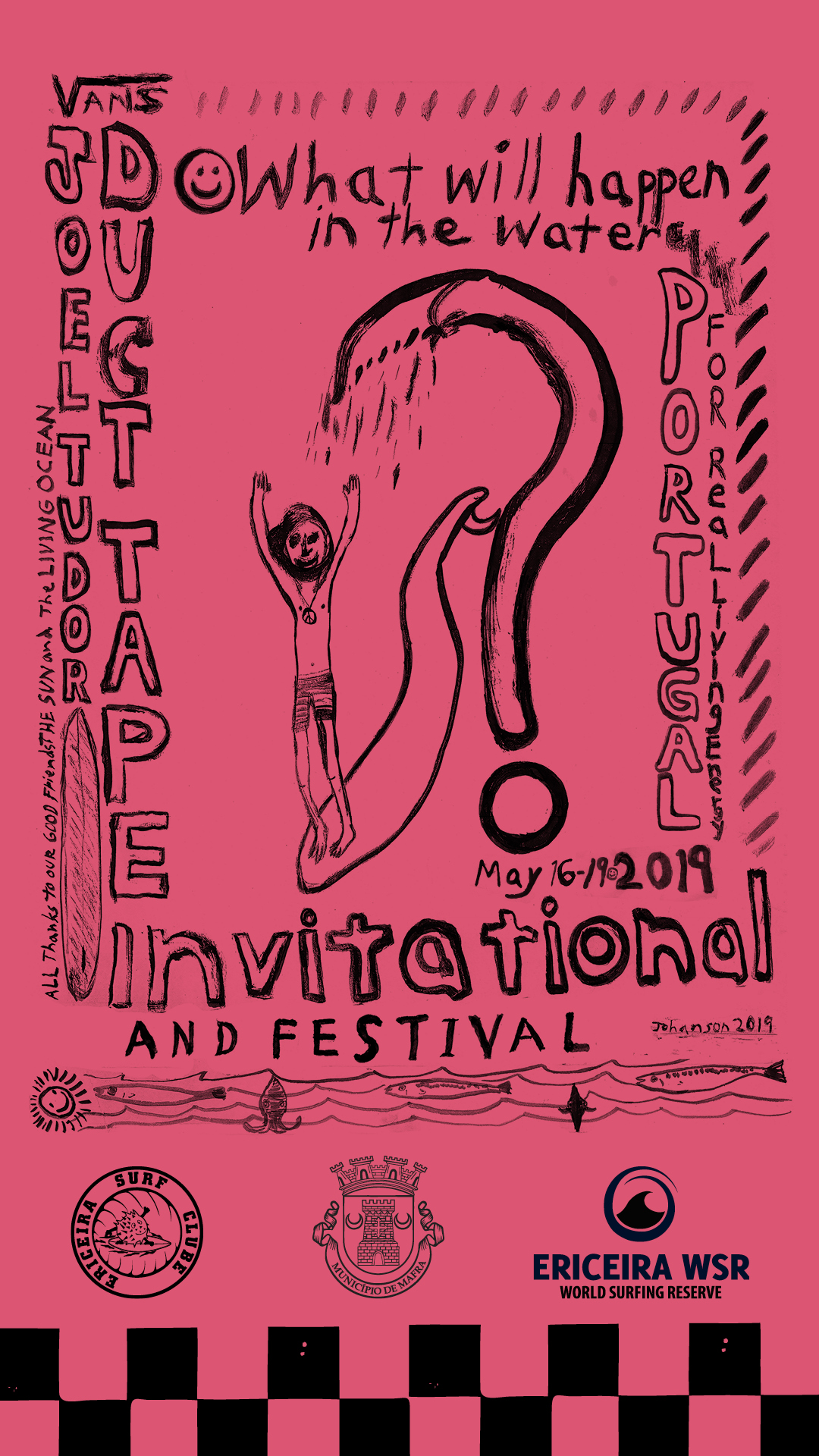 The Vans Joel Tudor Duct Tape Invitational and Surf Festival Travels to Ericeira, Portugal May 16-19 Joel Tudor’s Iconic Longboard Contest Honours Creativity and Innovation in Surfing