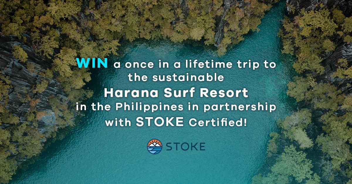 Surfdome STOKE Certified Sustainable Tourism & Outdoors Kit for Evaluation Harana Surf Resort Philippines Competition