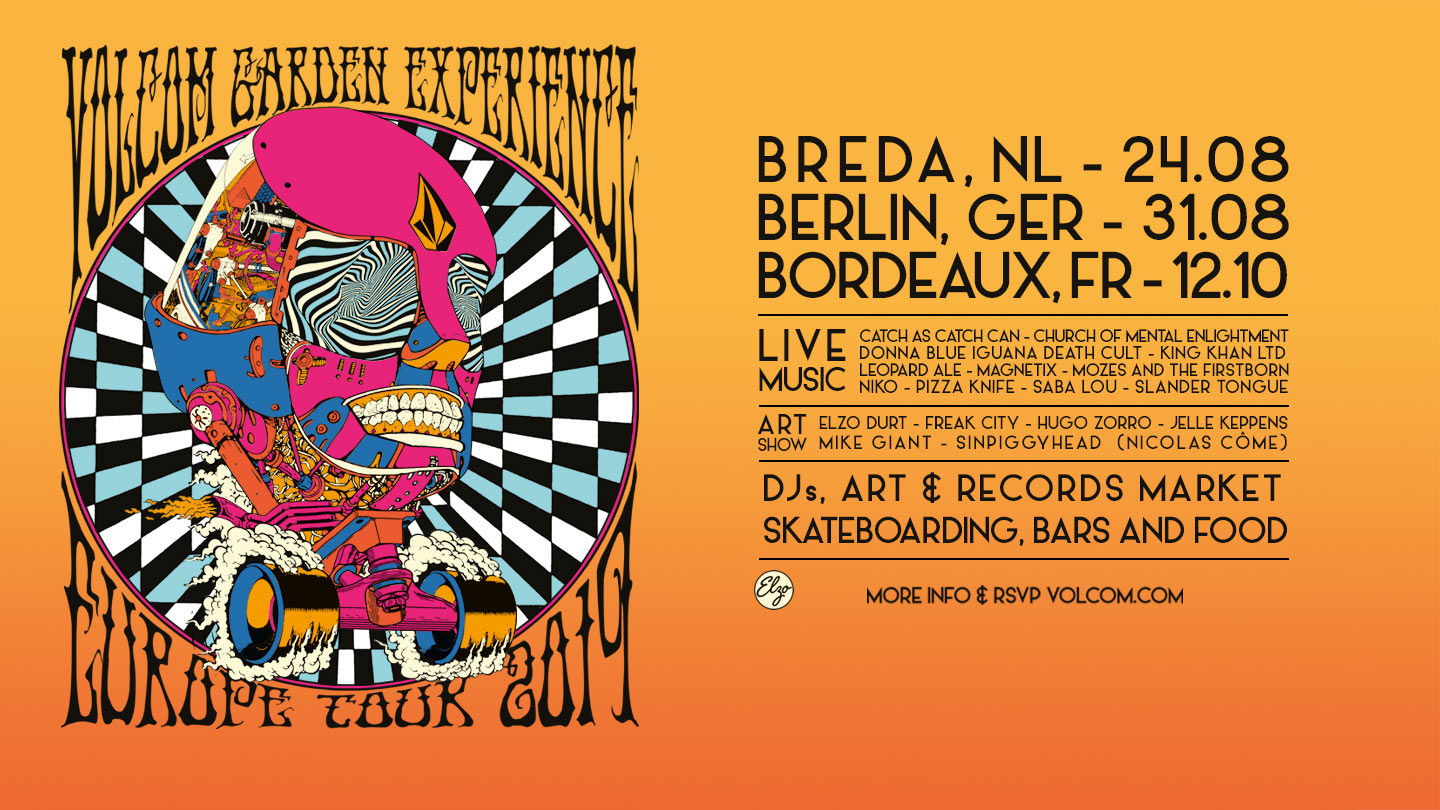 Volcom Garden Experience European Tour Breda Berlin Bordeaux Netherlands Germany France