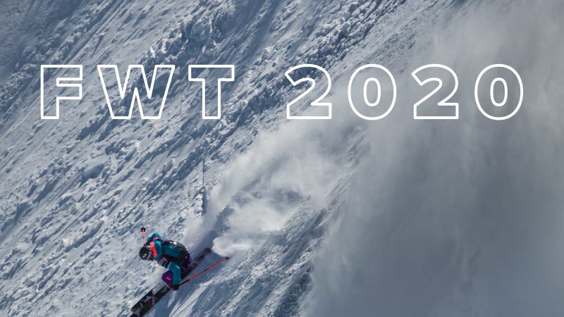 Freeride World Tour 2020 FWT20 Calendar Dates Snowboarding Competition