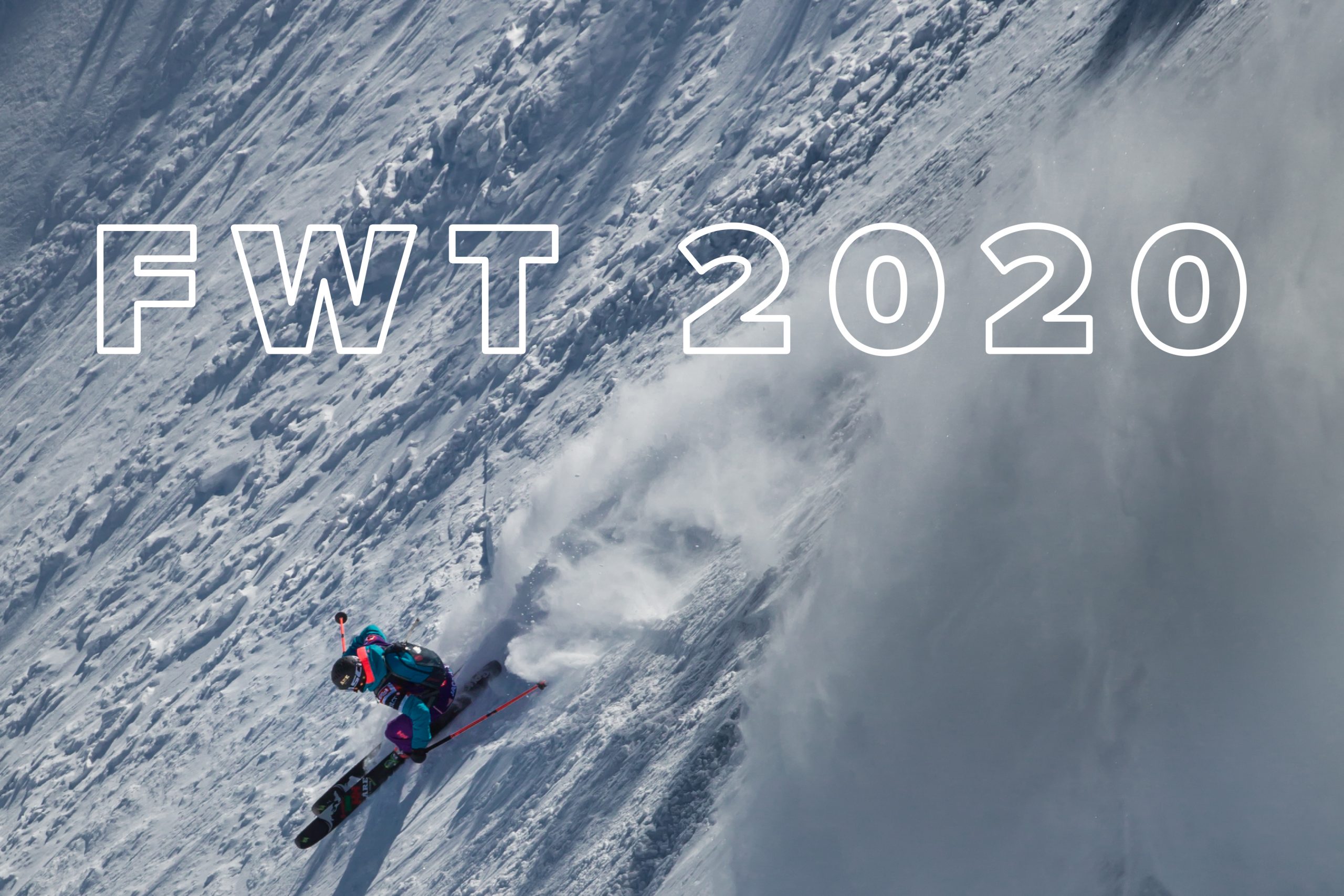 Freeride World Tour 2020 FWT20 Calendar Dates Snowboarding Competition