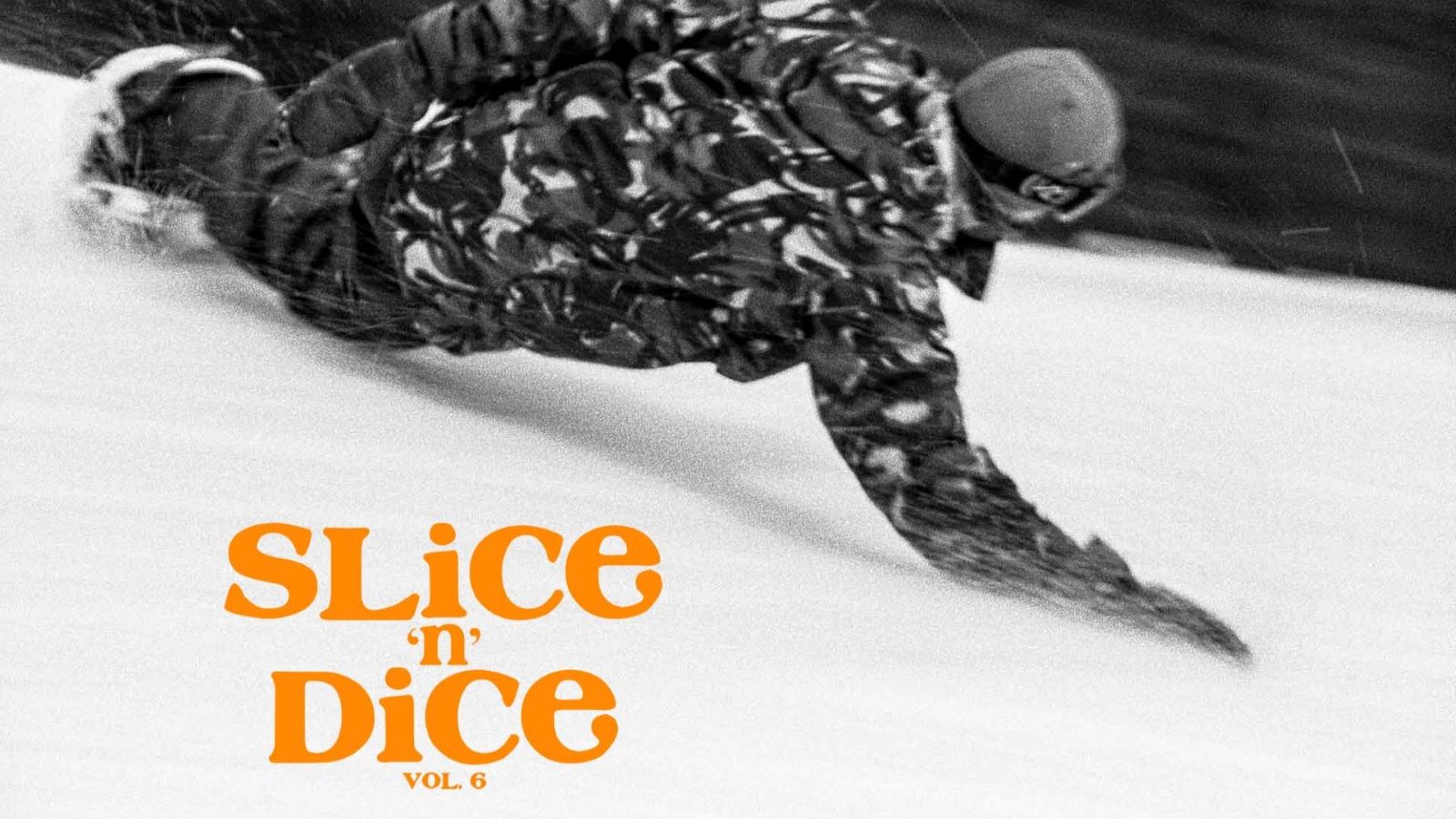 Slice n Dice vol 6