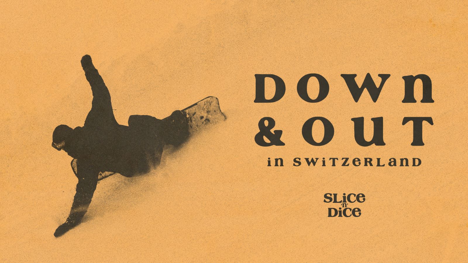 Down & Out in Switzerland