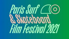 Paris Surf & Skate Film Festival 2021