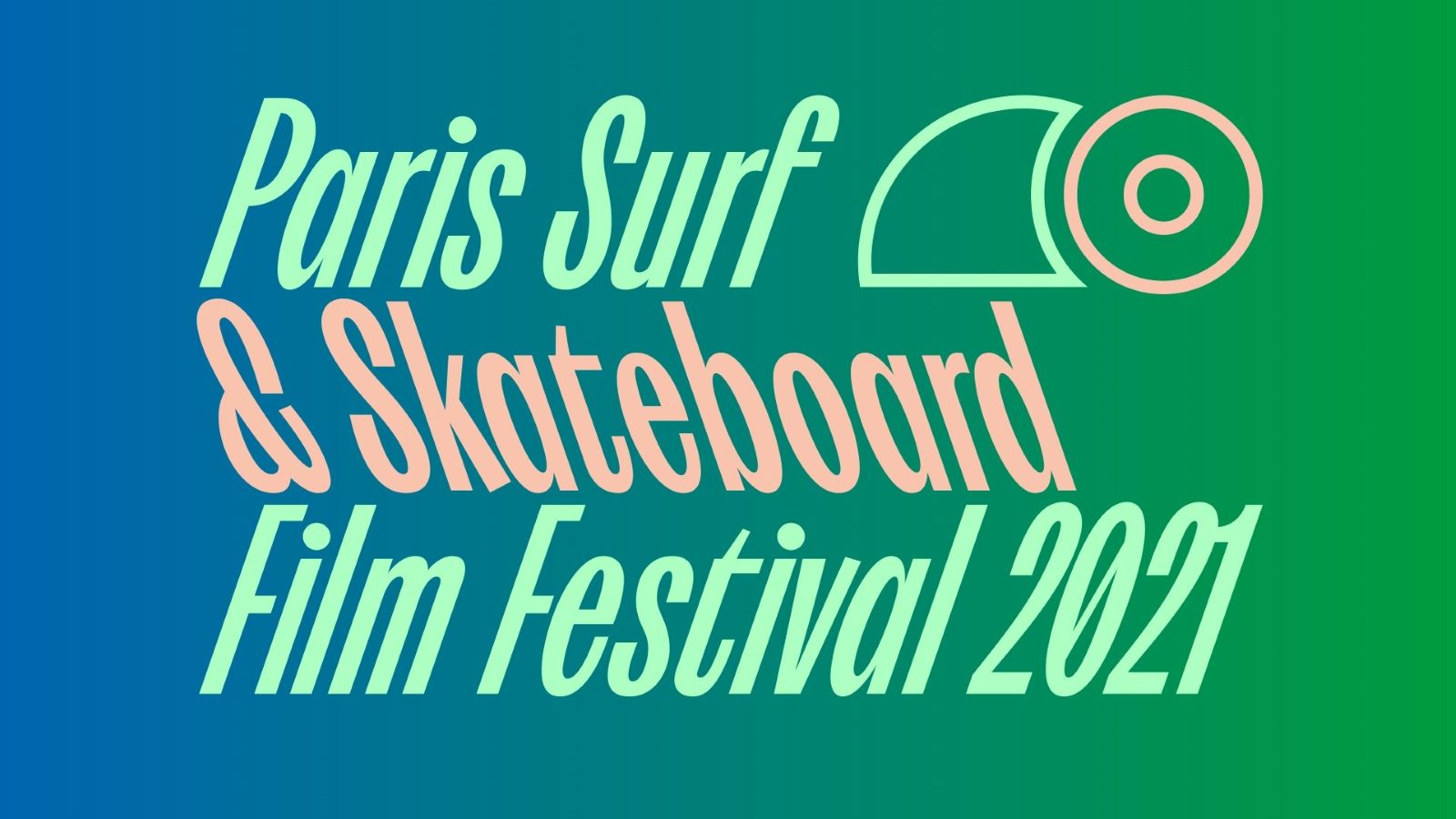Paris Surf & Skate Film Festival 2021