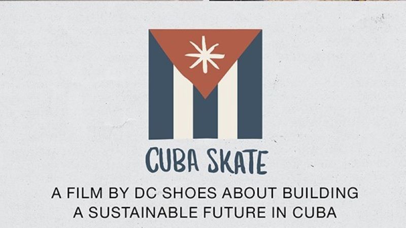 DC Cuba Skate film