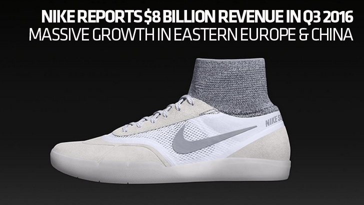 Nike Reports $8 billion In Q3 2016: Massive Growth In Europe & China - SOURCE